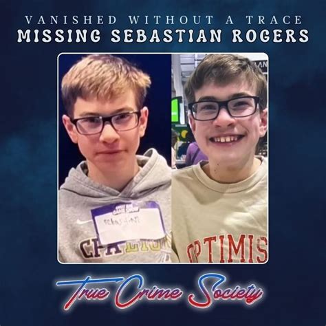 sebastian rogers missing|did sebastian rogers get trafficked.